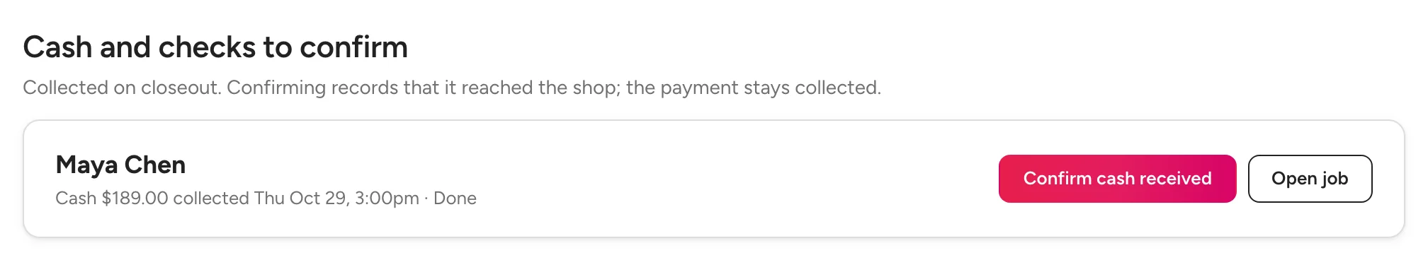 Cash and checks to confirm: Maya Chen, cash $189.00 collected, Done, with Confirm cash received